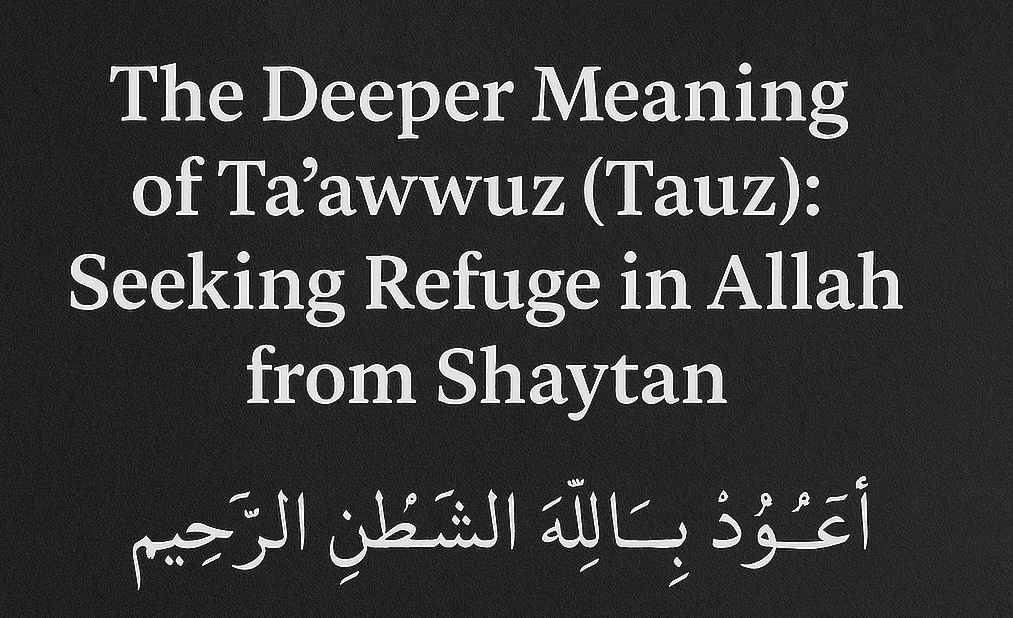 The Deeper Meaning of Ta'awwuz (Tauz): Seeking Refuge in Allah from Shaytan 3 Muslim reciting A’udhu Billahi Minash Shaytanir Rajeem with focus and sincerity.