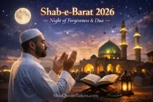 The Spiritual Meaning of “Bismillah” – Beginning with the Name of Allah 8 Shab-e-Barat 2026 night of forgiveness and dua for Shia Muslims