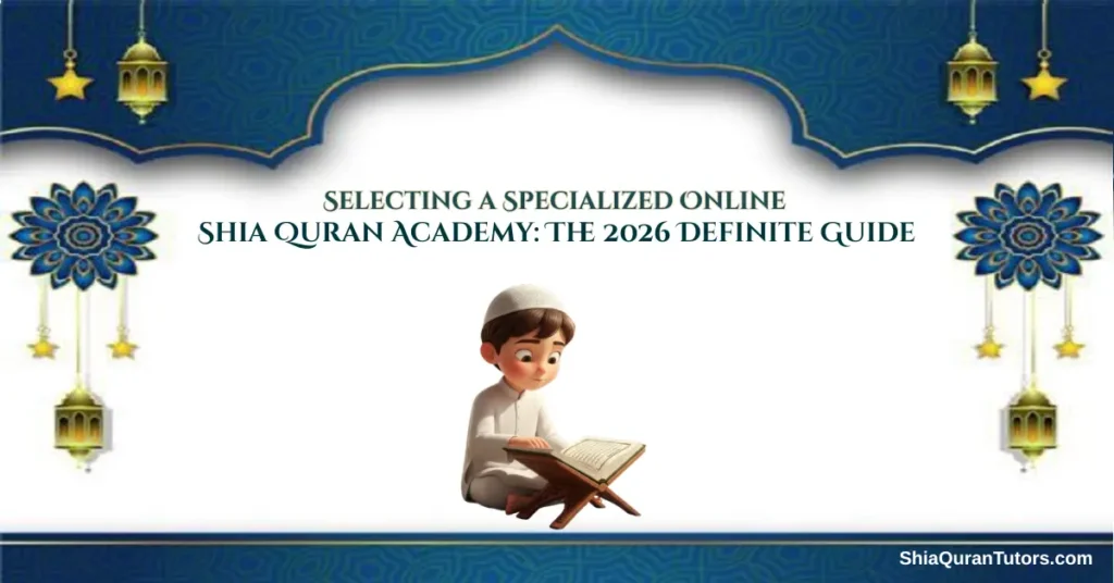 Expert Online Shia Quran Academy | Specialized Learning