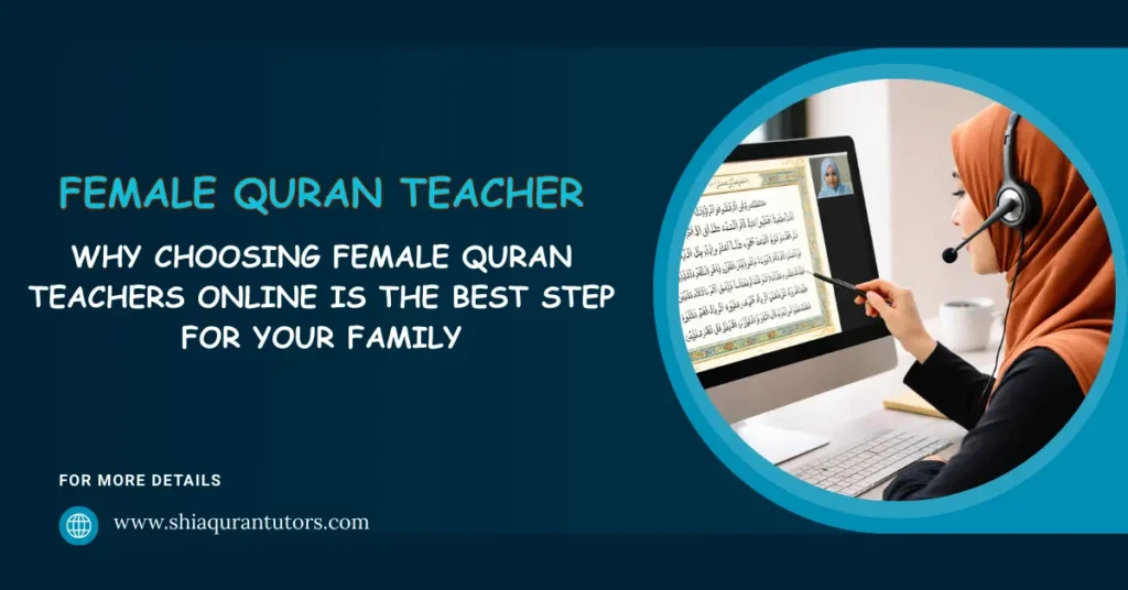 Professional Female Quran Teachers Online | Shia Quran Tutors