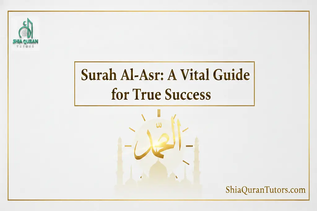 Surah Al-Asr: A Vital Guide for True Success