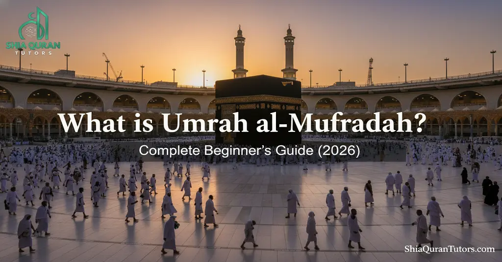 What is Umrah al-Mufradah Complete Beginner’s Guide (2026)