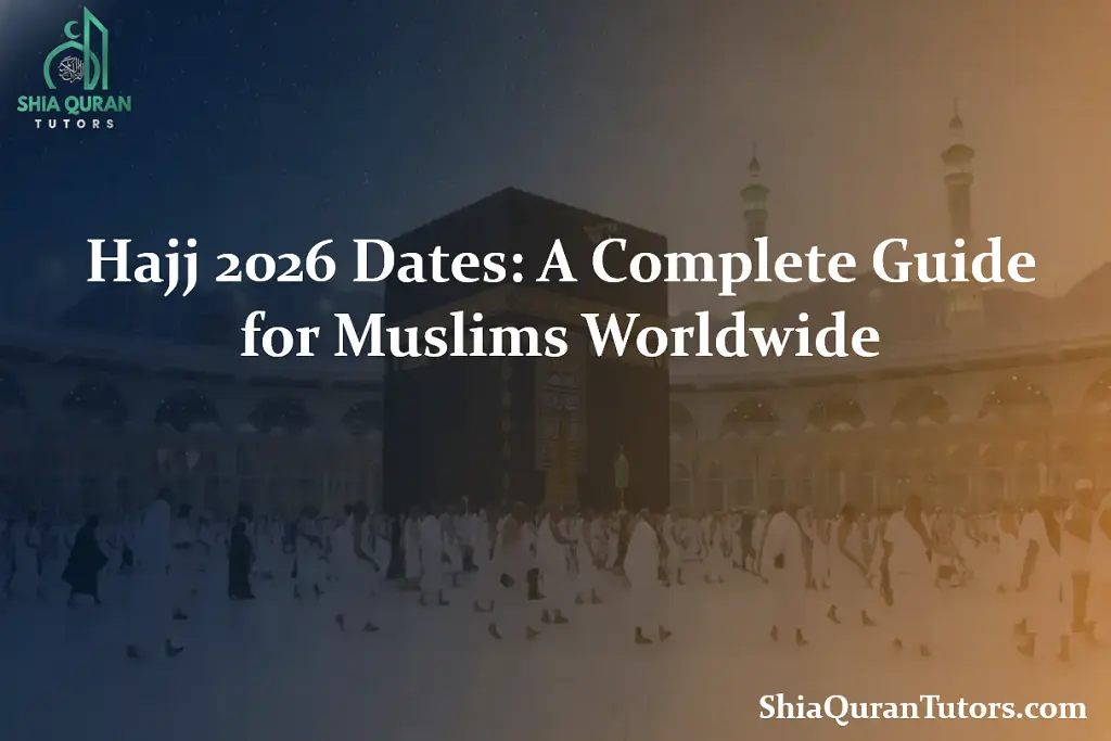 Hajj 2026 Dates: A Complete Guide for Muslims Worldwide
