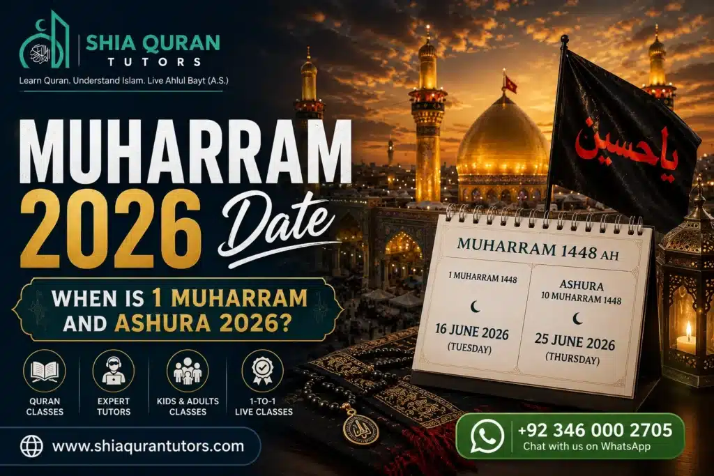 Muharram 2026 Date: When Is 1 Muharram and Ashura 2026? Complete Shia Guide