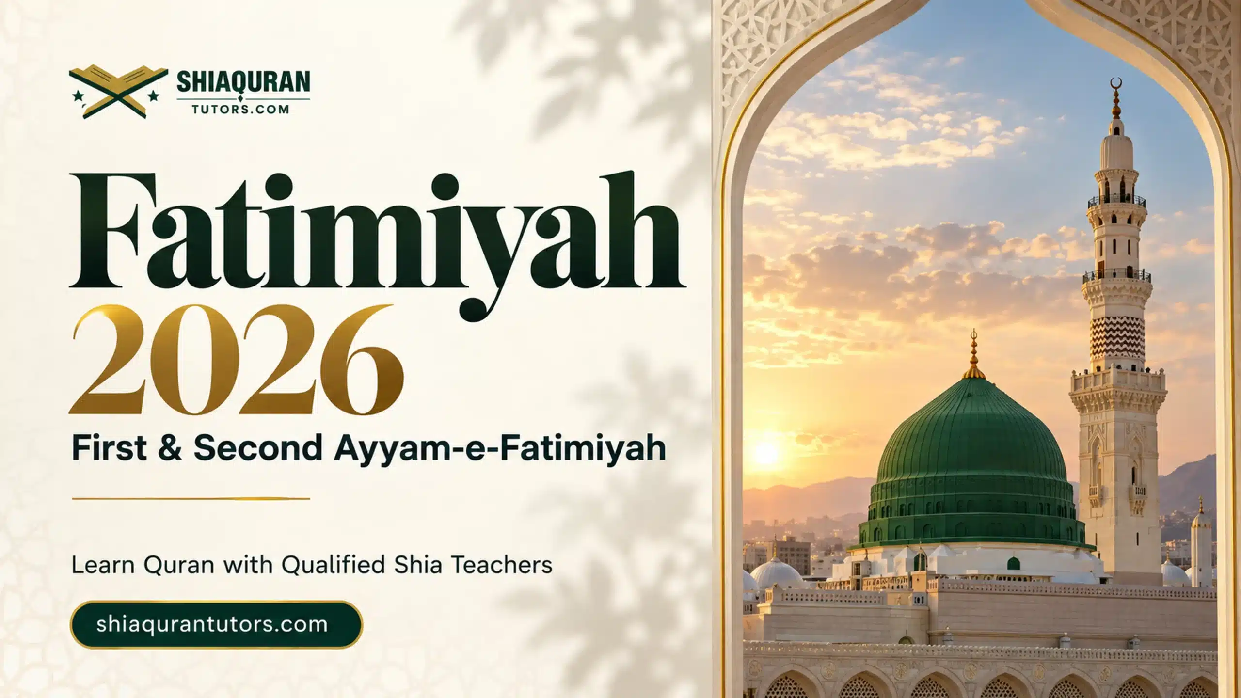 Fatimiyah 2026 — first and second Ayyam-e-Fatimiyah, with an illustrated view of the green dome of Masjid al-Nabawi.
