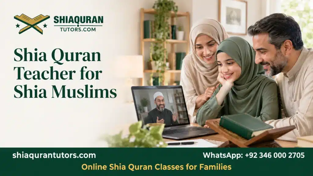 Shia Quran Teacher for Shia Muslims and a Family Learning Plan