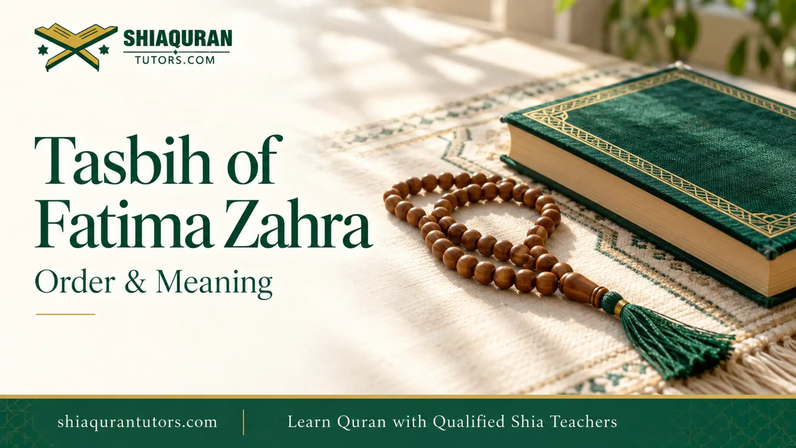 Tasbih of Fatima Zahra: Order & Meaning (Shia Guide)